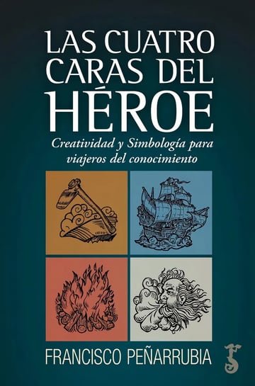 Libro Cuatro Caras Del Héroe, Las - Peñarrubia, Francisco