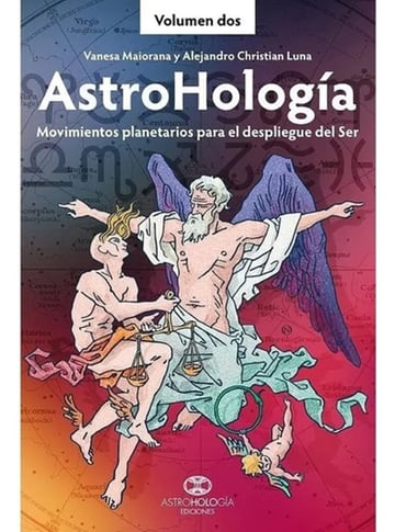 Libro - Astrohología Vol 2 - Alejandro Luna Y Vanesa Maioran