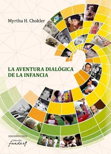 Aventura Dialógica De La Infancia Psicomotricidad H. Chokler
