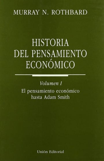 Historia Del Pensamiento Económico, Vol. I Murray N Rothbard