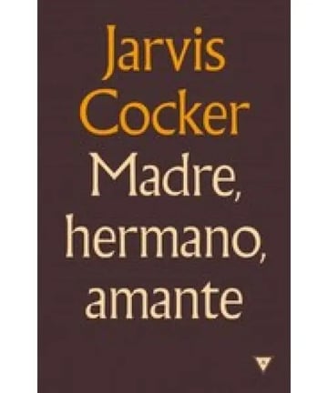Madre Hermano Amante Jarvis Cocker