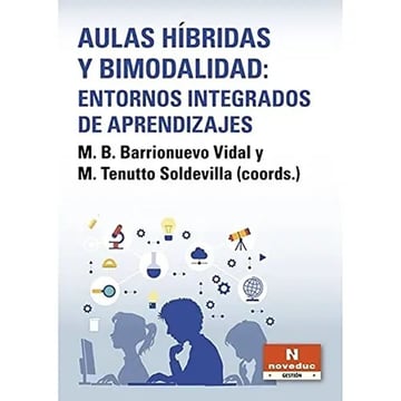 Aulas Hibridas Y Bimodalidad Entornos Aprendizaje