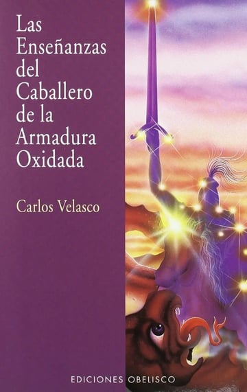 Las Enseñanzas Del Caballero De La Armadura Oxidada