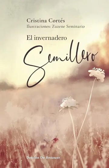 Libro El Invernadero Semillero, De Cortés Viniegra, Cristina, Vol. 0. Editorial Desclée De Brouwer, Tapa Dura (2022)
