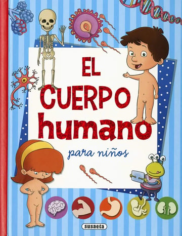 El Cuerpo Humano Equipo Susaeta Para Niños
