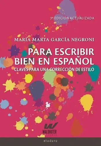 Para Escribir Bien En Español, Maria Marta Garcia Negroni, Waldhuter