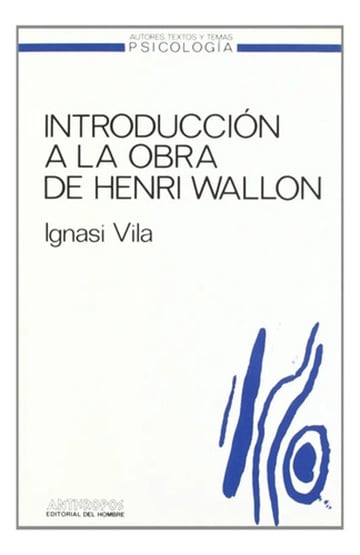 Introducción A La Obra De Henri Wallon Psicología Infantil