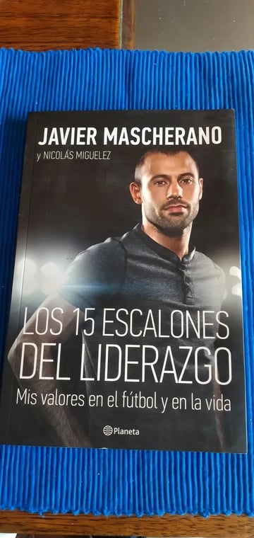 Los 15 Escalones Del Liderazgo - Mascherano, Miguelez