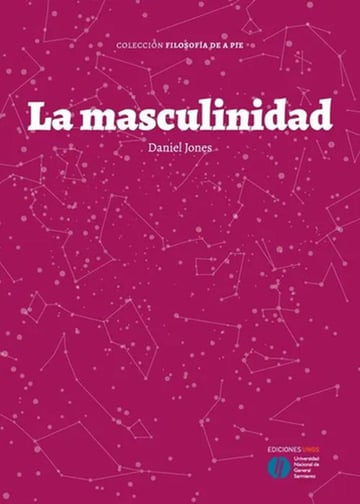 La Masculinidad Jones Daniel
