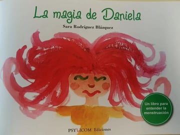 La Magia de Daniela - un Libro para Entender la Menstruación