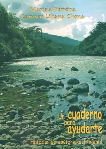 Un Cuaderno Para Ayudarte Historias De Abuso Sexual Infantil, De Mariela Ferreira; Carmen Liliana Chona. Editorial Indeterminada En Español