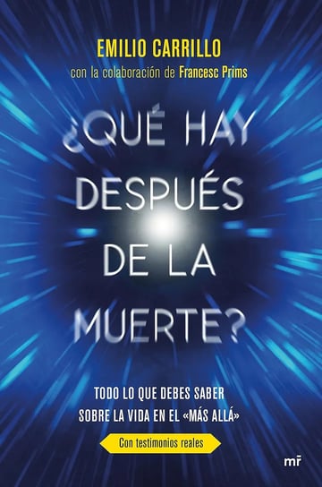 ¿ Qué Hay Después De La Muerte ? Emilio Carrillo Benito