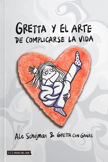 Gretta Y El Arte De Complicarse La Vida, Schujman