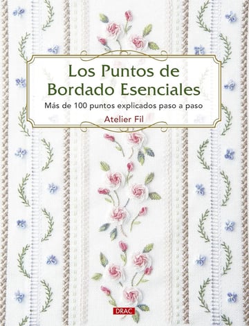 Libro Los Puntos De Bordado Esenciales Atelier Fil