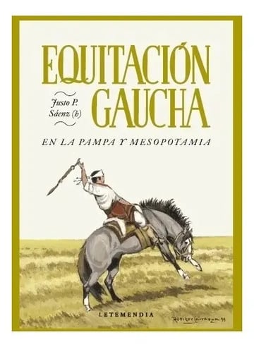 Libro Equitacion Gaucha De Justo P. (h) Saenz