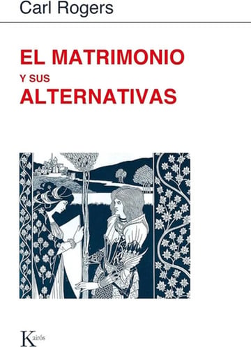 Libro: El Matrimonio Y Sus Alternativas - Carl R. Rogers