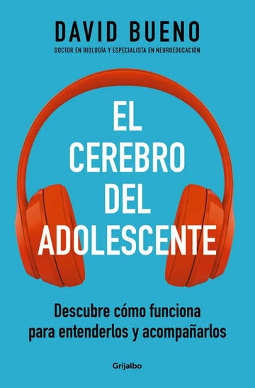 El Cerebro Del Adolescente  -  David Bueno