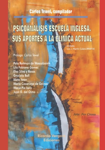 Psicoanálisis Escuela Inglesa, Sus Aportes A La Clínica