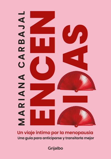 Encendidas Viaje Íntimo Menopausia Transitarla Mejor