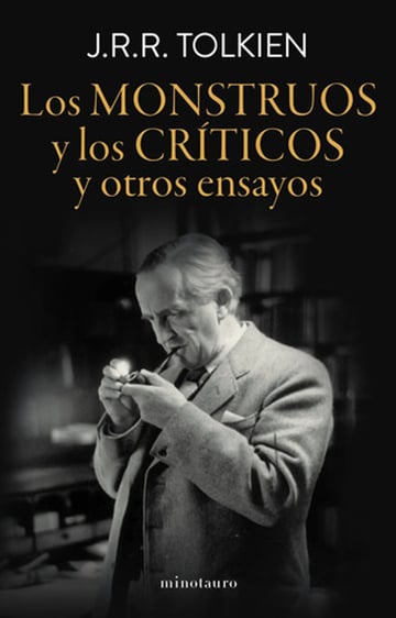 Los Monstruos Y Los Criticos - Tolkien, J. R. R.