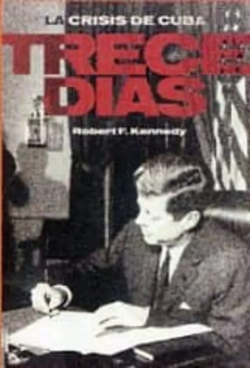 Trece Días  Robert Kennedy Cuba Misiles Eeuu Historia