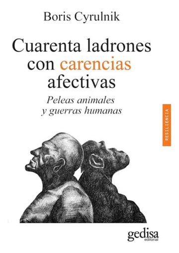 Carencias Afectivas Peleas Animales Y Guerras  Cyrulnik