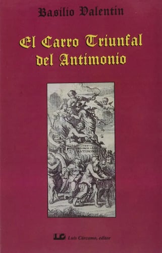 El Carro Triunfal Del Antimonio Cabala  Valentin Alquimia