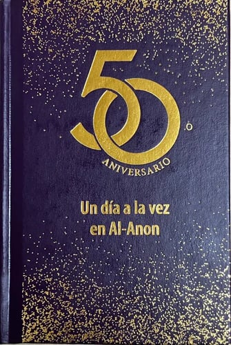 Un Día A La Vez Alcoholismo Grupo Alanon Ed 50 Aniversario