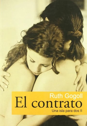 El Contrato. Una Isla Para Dos  Ruth Gogoll