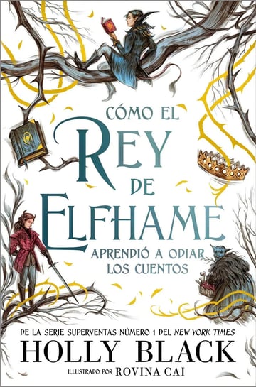 Libro Cómo El Rey De Elfhame - Holly Black
