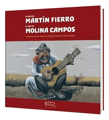 El Gaucho Martin Fierro - Jose Hernandez / Molina Campos