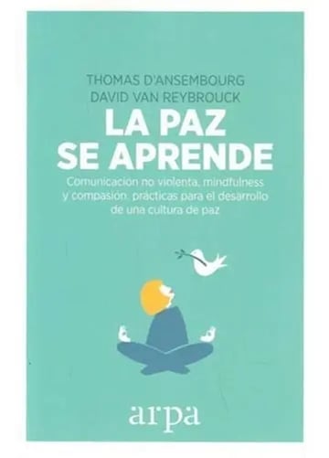 Libro La Paz Se Aprende - D'ansembourg, Thomas