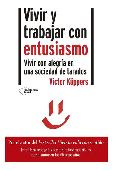 Vivir Y Trabajar Con Entusiasmo