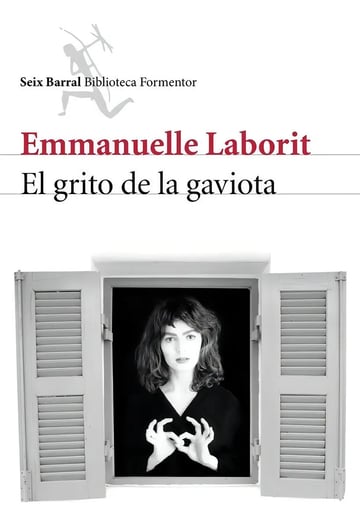 El Grito De La Gaviota  Autobiografía De Emmanuelle Laborit
