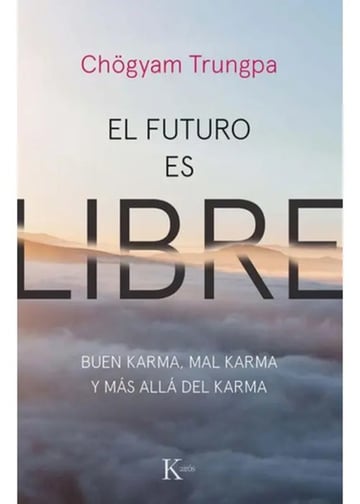 El Futuro Es Libre , Buen Karma , Mal Karma , Mas Alla