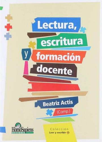 Lectura, Escritura Y Formación Docente Beatriz Actis