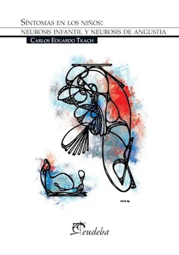 Neurosis Infantil Y Neurosis De Angustia