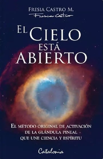 Libro El Cielo Está Abierto, De Fresia Castro. Editorial Catalonia, Tapa Blanda ( 2022)