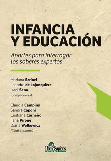 Infancia Y Educación Interrogar Saberes Expertos Scrinzi
