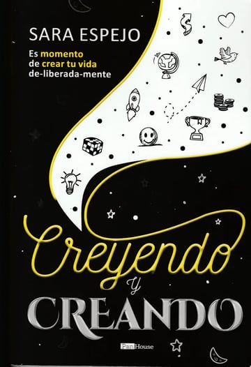 Creyendo Y Creando Es Momento De Crear Tu Vida De-liberada-mente De Sara Espejo Editorial Panhouse Tapa Blanda En Español 2022