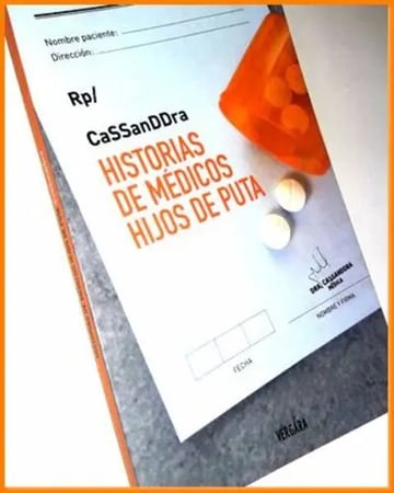 Historias De Medicos Hijos De Puta Autor Cassandra