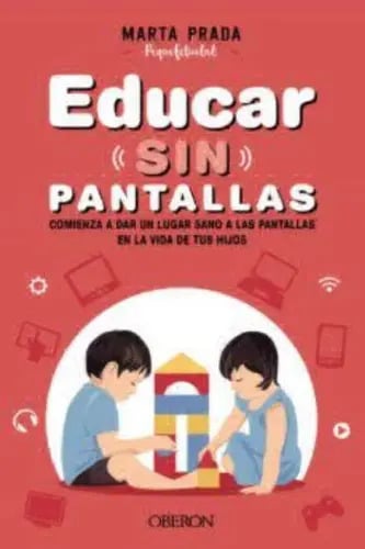 Educar Sin Pantallas, De Autor. Editorial Oberon En Español