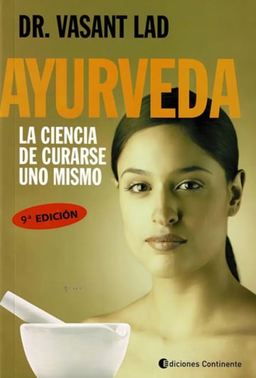 Ayurveda La Ciencia De Curarse A Uno Mismo Vasant Lad: Guía