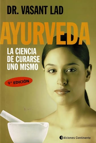 Ayurveda - La Ciencia De Curarse Uno Mismo - Vasant Lad