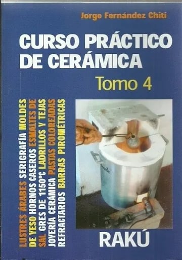 Cerámica Artística: Manual Práctico Y Técnicas Chiti Libro