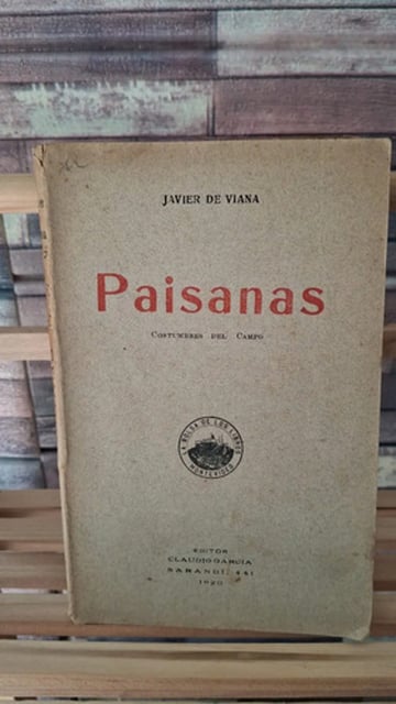 Paisanas Javier De Viana Costumbres Campo Uruguayo 1920
