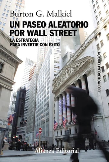 Un Paseo Aleatorio Por Wall Street, De Malkiel, Burton G.. Editorial Alianza Editorial, Tapa Blanda En Español, 2024