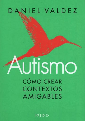 Autismo - Como Crear Contextos Amigables