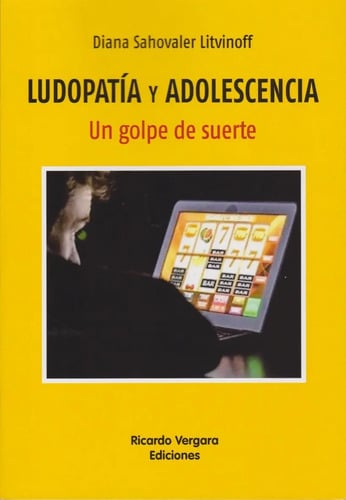Ludopatía Y Adolescencia Libro Prevención Adicciones
