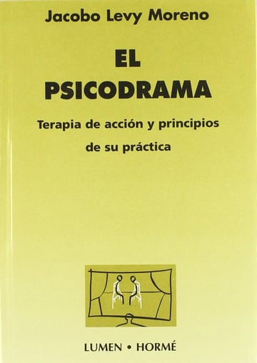 Psicodrama Terapia De Accion Y Principios  Practica Moreno